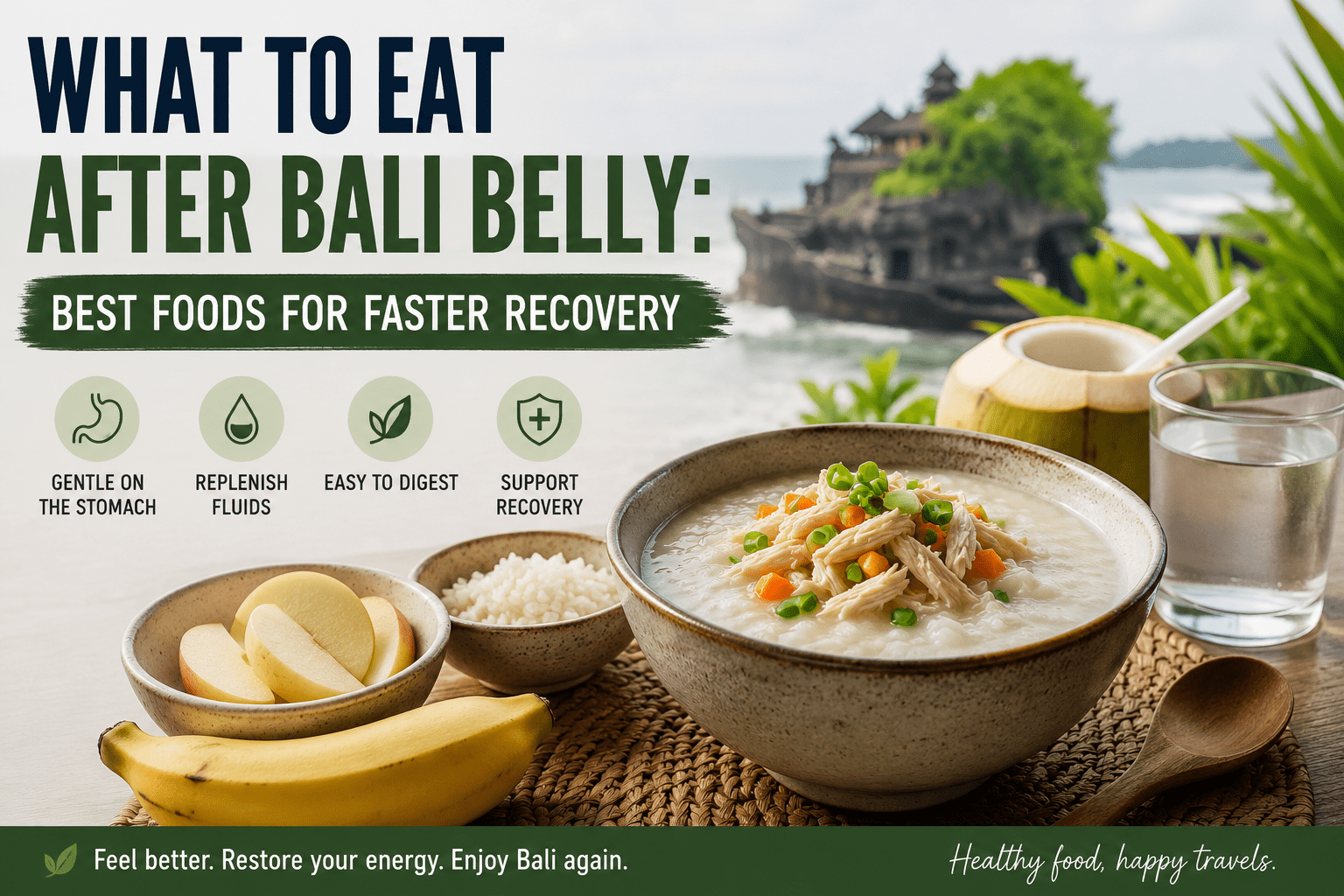 What to Eat After Bali Belly: Best Foods for Faster Recovery